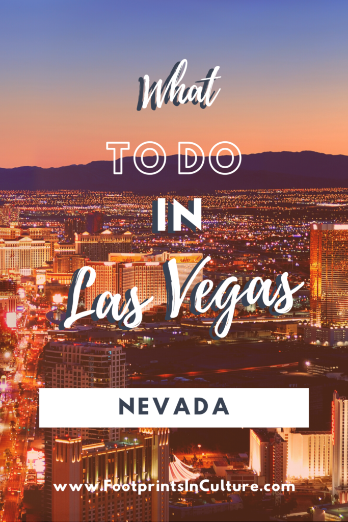 What to do in Las Vegas_FootprintsinCulture