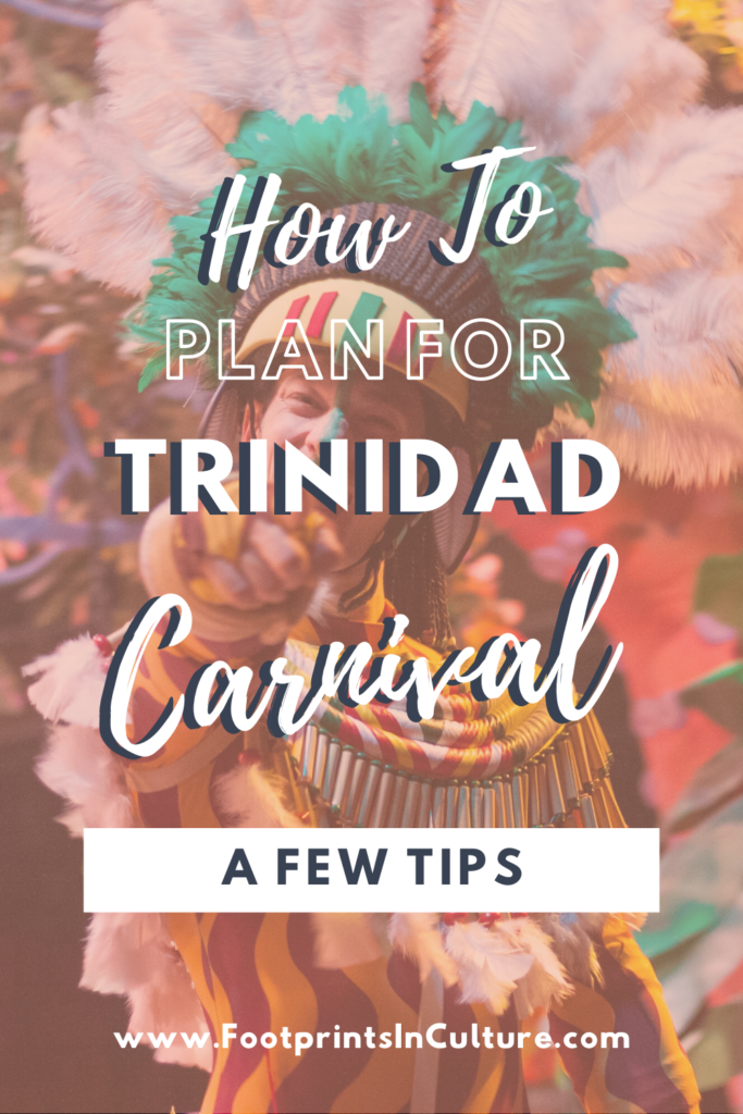 How-to-plan-for-Trinidad-Carnival_FootprintsinCulture-1